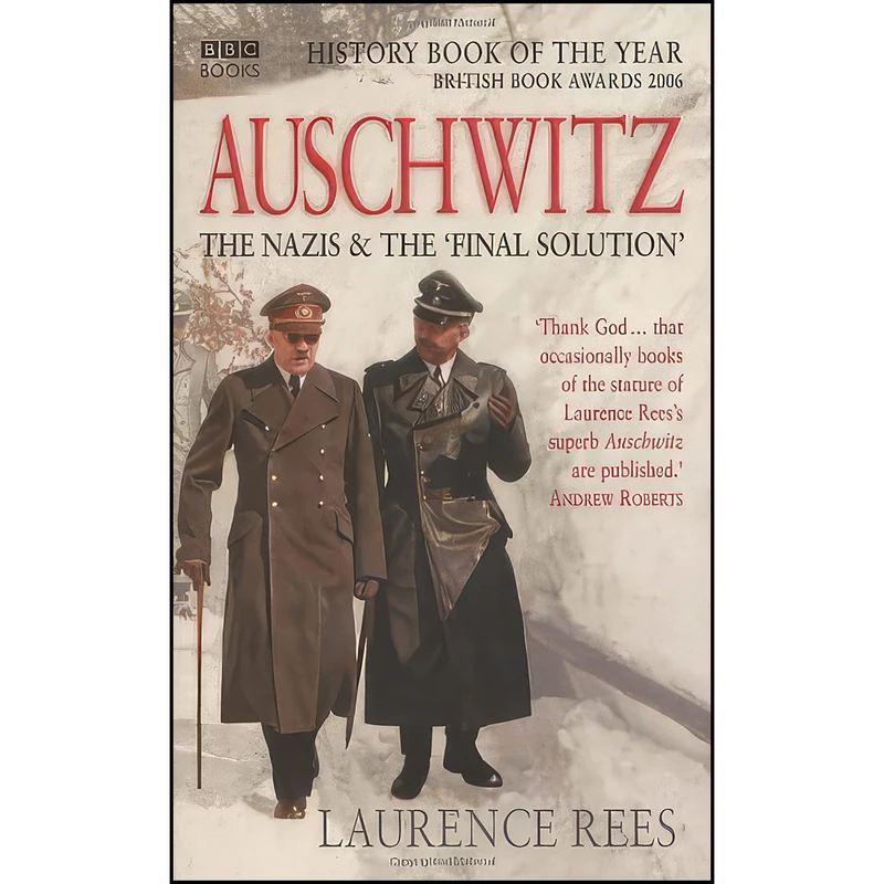 کتاب Auschwitz اثر Laurence Rees انتشارات Public Affairs