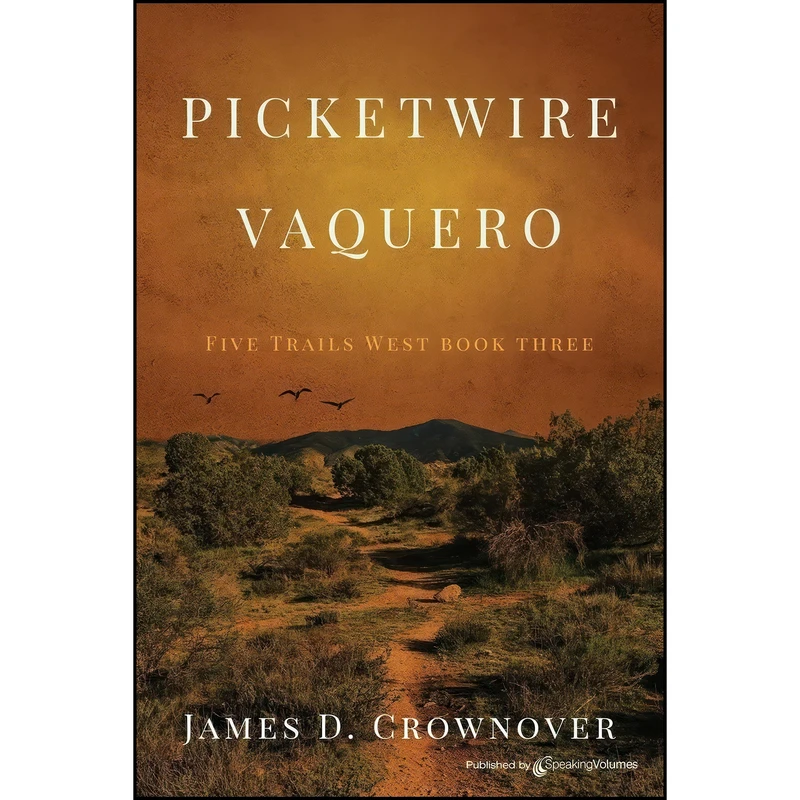کتاب Picketwire Vaquero  اثر James D. Crownover انتشارات تازه ها