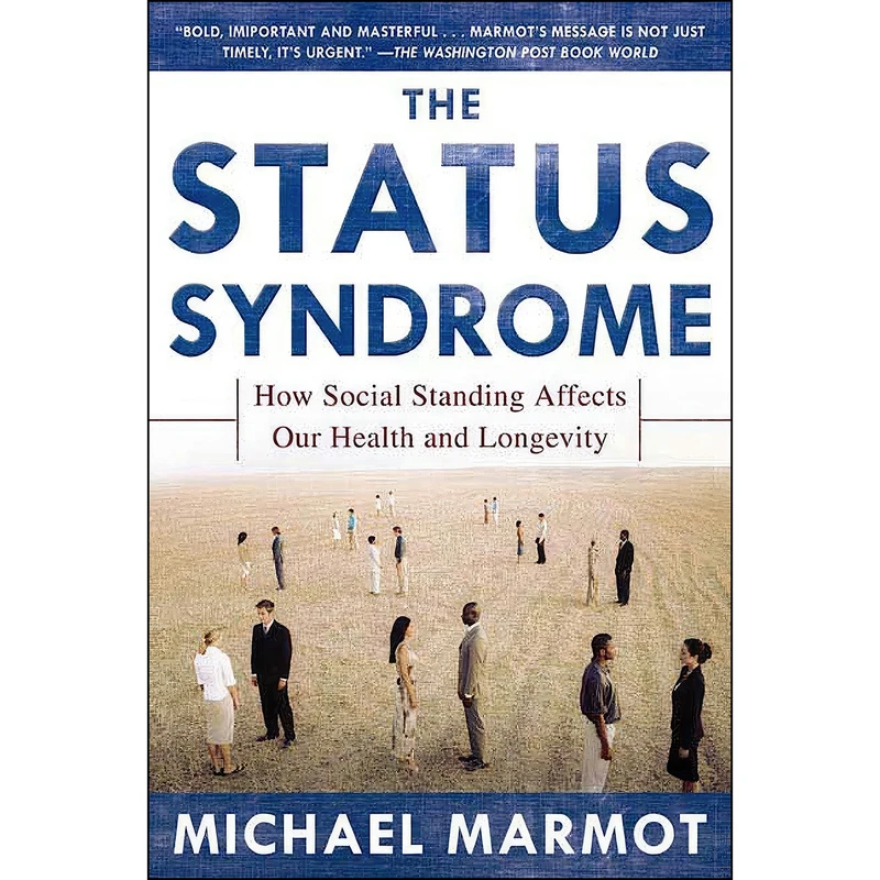 کتاب The Status Syndrome اثر M. G. Marmot انتشارات Owl Books