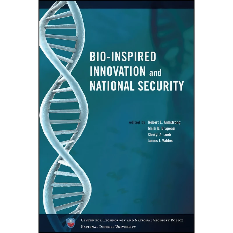 کتاب Bio-Inspired Innovation and National Security اثر جمعي از نويسندگان انتشارات Department of the Army