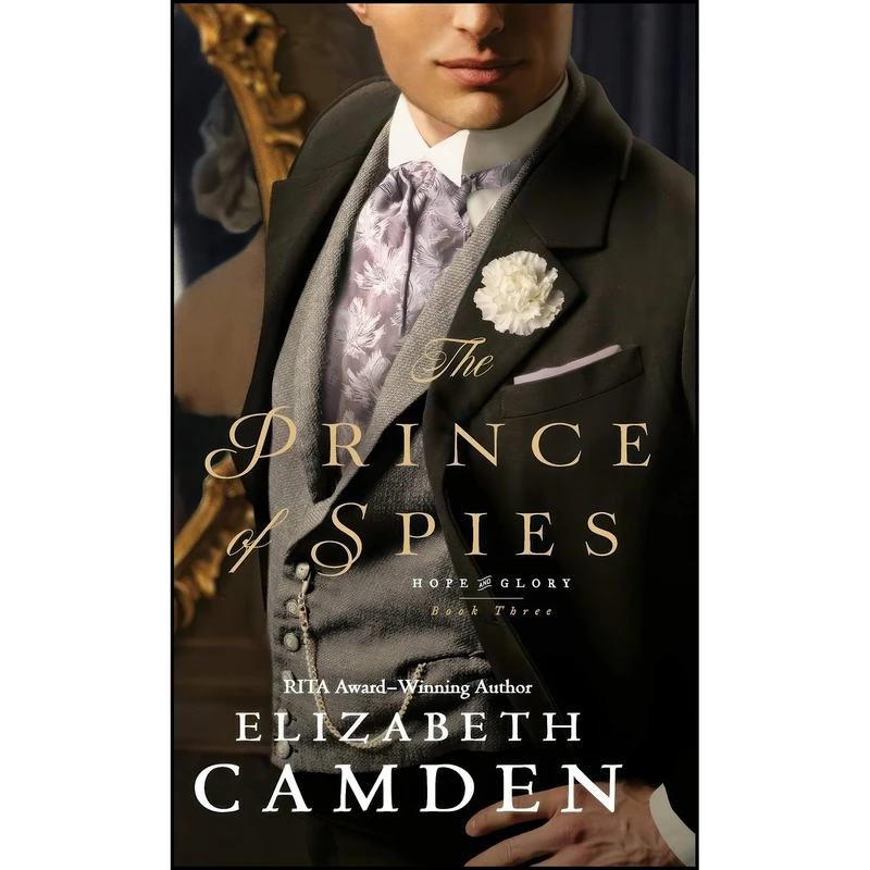 کتاب The Prince of Spies  اثر Elizabeth Camden انتشارات Bethany House Pub