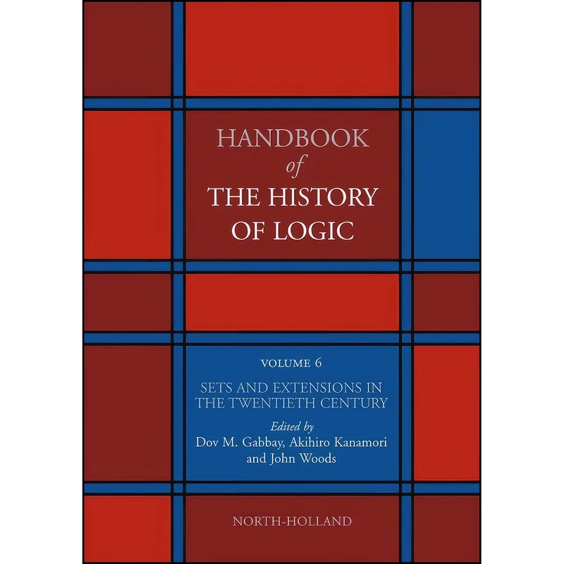 کتاب Sets and Extensions in the Twentieth Century  اثر جمعي از نويسندگان انتشارات North Holland