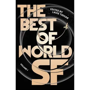 کتاب The Best of World SF اثر Lavie Tidhar انتشارات Head of Zeus