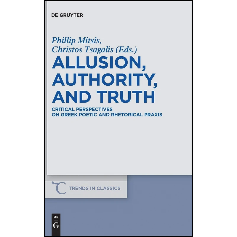 کتاب Allusion, Authority, and Truth اثر جمعي از نويسندگان انتشارات De Gruyter