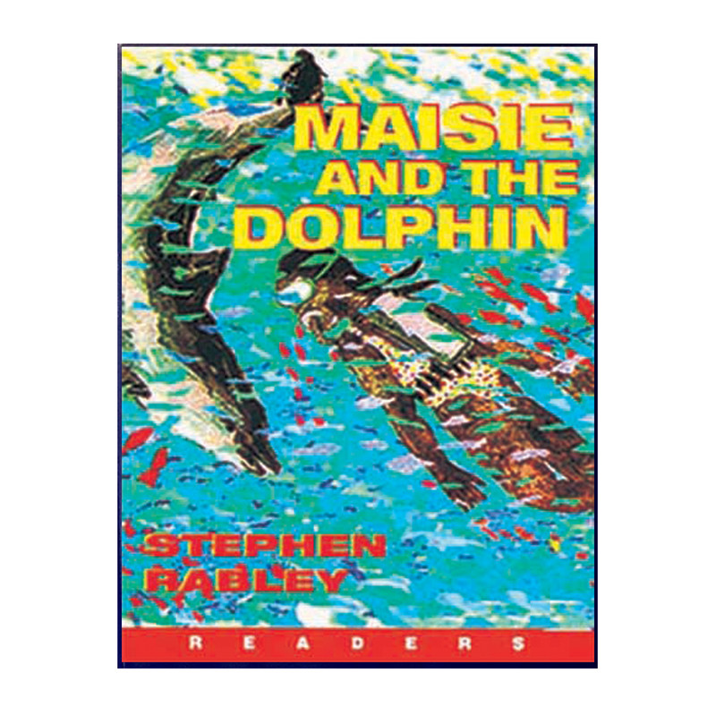 قیمت و خرید کتاب Maisie And the Dolphin اثر Stephen Rabley انتشارات هدف ...