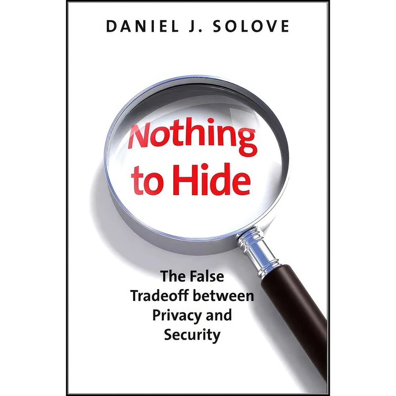 کتاب Nothing to Hide اثر Daniel J. Solove انتشارات Yale University Press