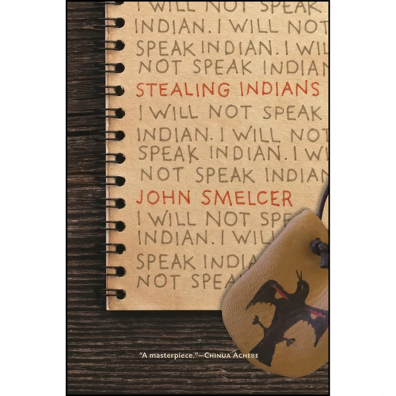 کتاب Stealing Indians اثر John E. Smelcer انتشارات Leapfrog Press