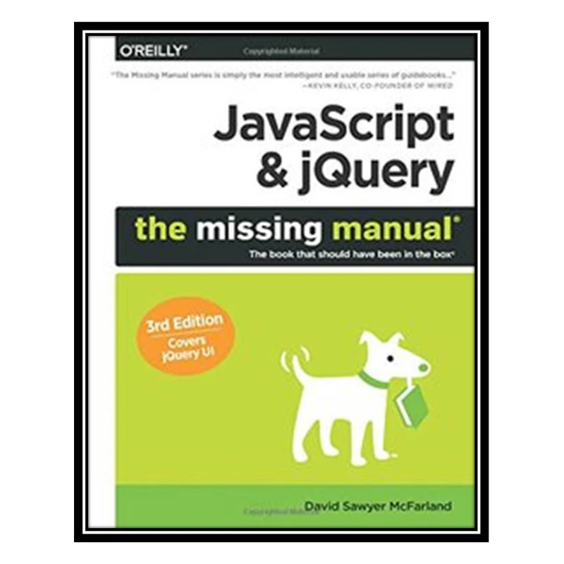 کتاب JavaScript & jQuery, 3rd Edition اثر David Sawyer McFarland انتشارات مؤلفین طلایی