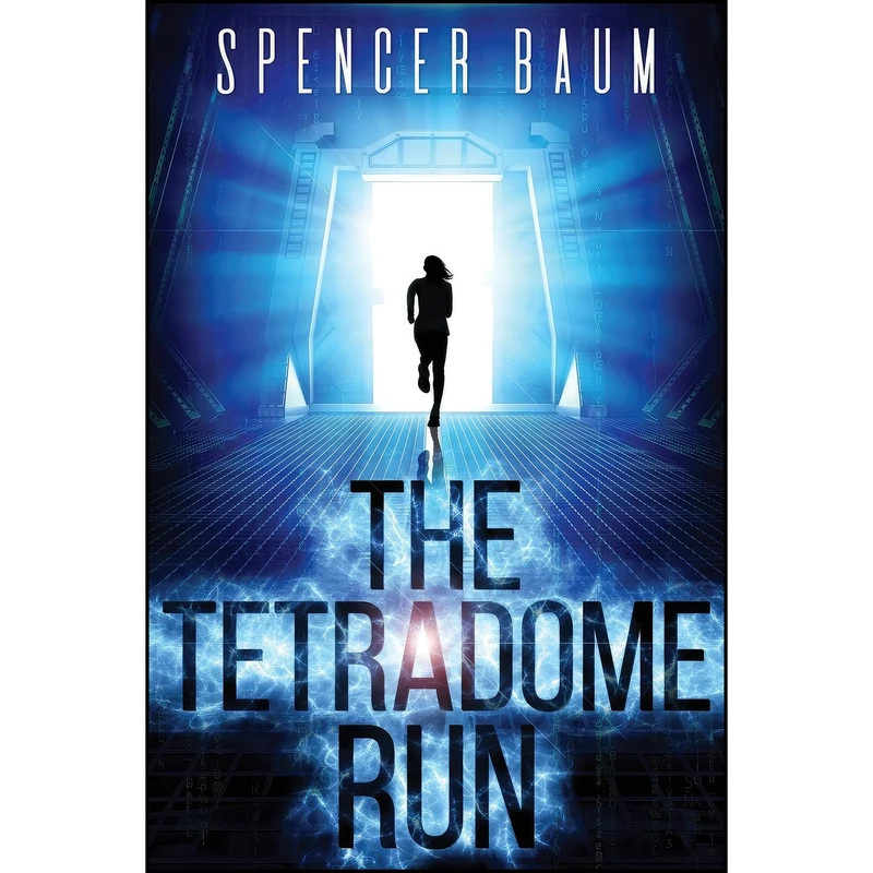 کتاب The Tetradome Run اثر Spencer Baum انتشارات تازه ها