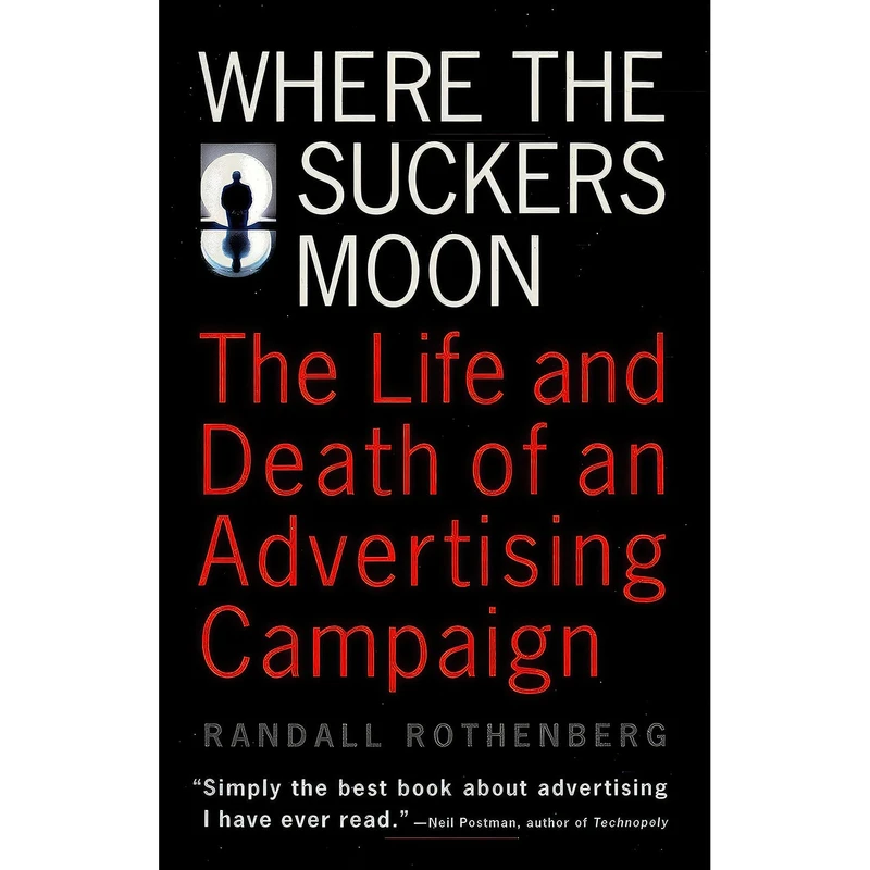 کتاب Where the Suckers Moon اثر Marty Asher and Randall Rothenberg انتشارات Vintage