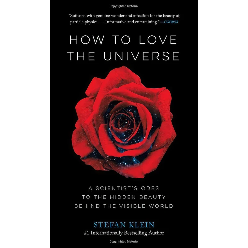 کتاب How to Love the Universe اثر Stefan Klein انتشارات The Experiment