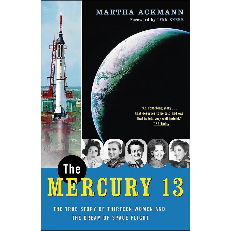 کتاب The Mercury 13 اثر Martha Ackmann and Lynn Sherr انتشارات Random House Trade 