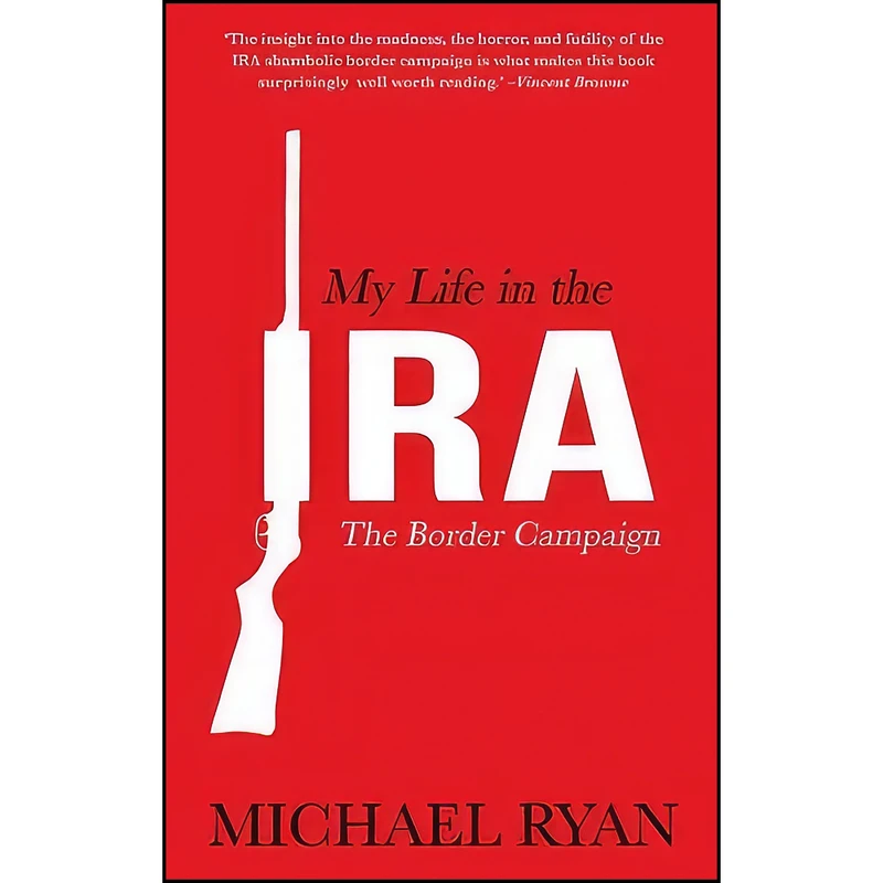 کتاب My Life in the IRA اثر Michael Ryan and Padraig Yeates انتشارات Mercier Press
