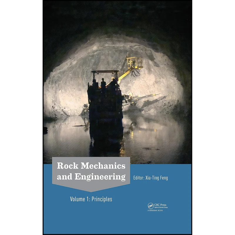 کتاب Rock Mechanics and Engineering Volume 1 اثر Xia-Ting Feng انتشارات CRC Press