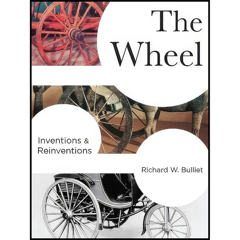 کتاب The Wheel اثر Richard W. Bulliet انتشارات Columbia University Press