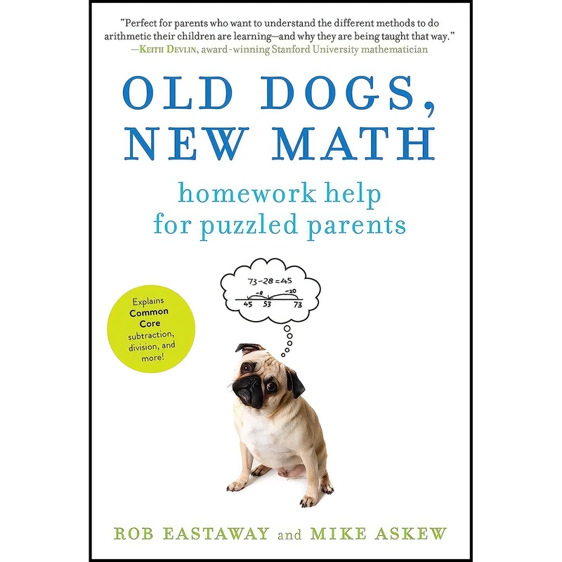 کتاب Old Dogs, New Math اثر Rob Eastaway and Mike Askew انتشارات The Experiment