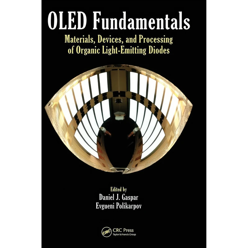 کتاب OLED Fundamentals اثر جمعي از نويسندگان انتشارات CRC Press