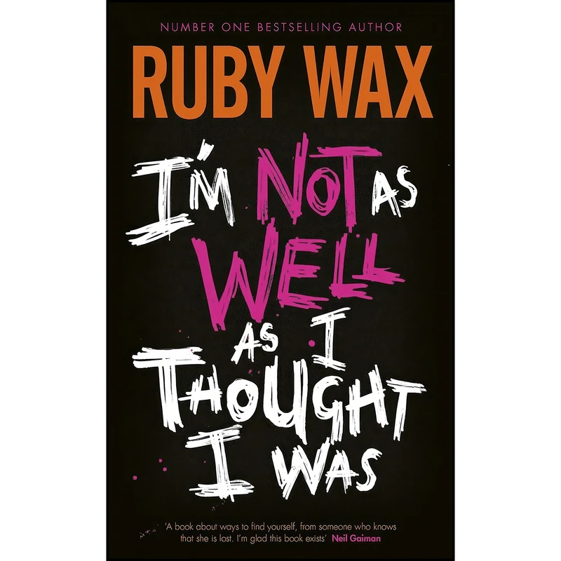 کتاب Im Not as Well as I Thought I Was اثر Ruby Wax انتشارات Penguin Life