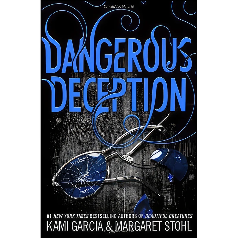 کتاب Dangerous Deception  اثر Kami Garcia and Margaret Stohl انتشارات Little, Brown Books for Young Readers