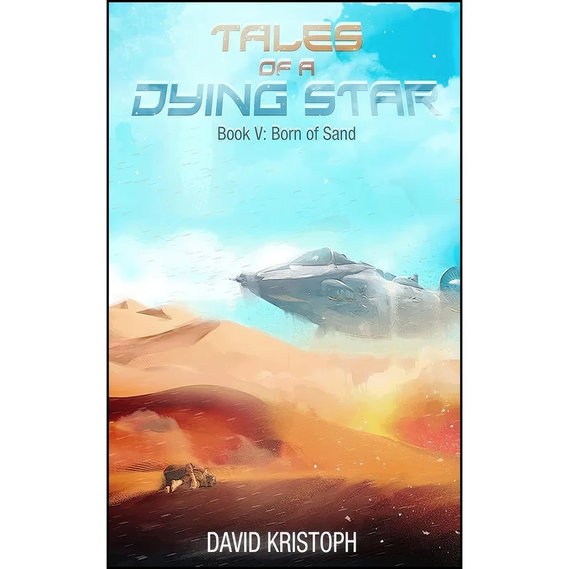 کتاب Born of Sand  اثر David Kristoph انتشارات تازه ها