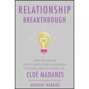 کتاب Relationship Breakthrough اثر Cloe Madanes and Anthony Robbins انتشارات Rodale Books