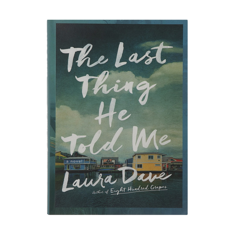 کتاب The Last Thing He Told Me اثر Laura Dave نشر خانه رود کتاب The Last Thing He Told Me اثر Laura Dave نشر خانه رود