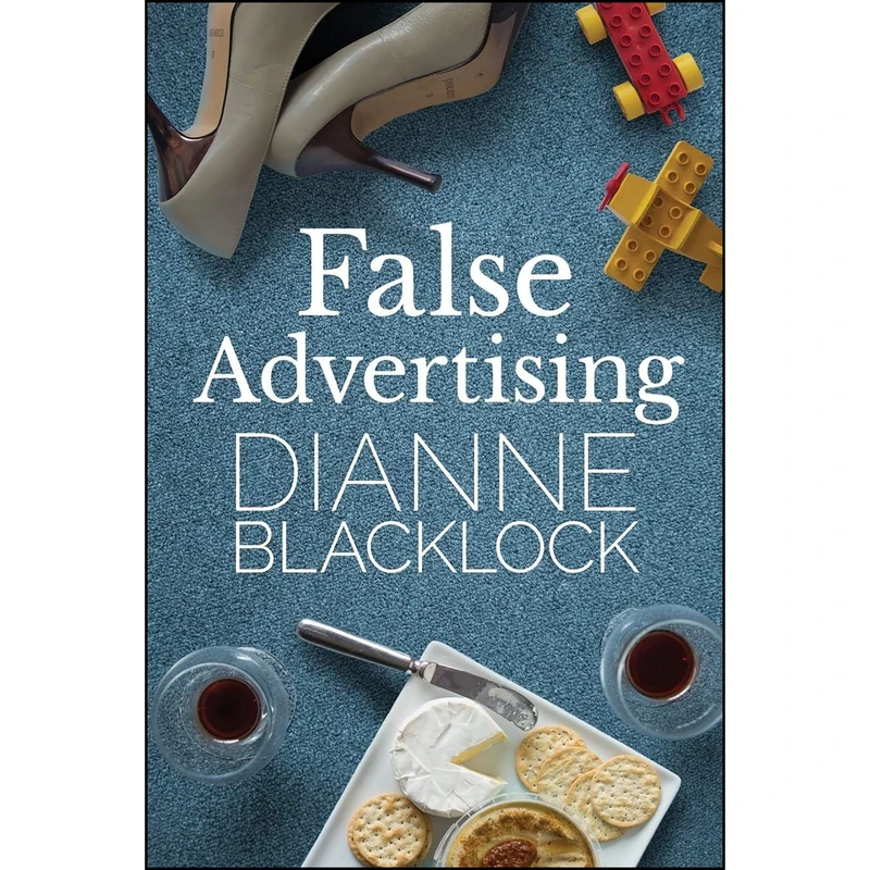 کتاب False Advertising اثر Dianne Blacklock انتشارات Dianne Blacklock