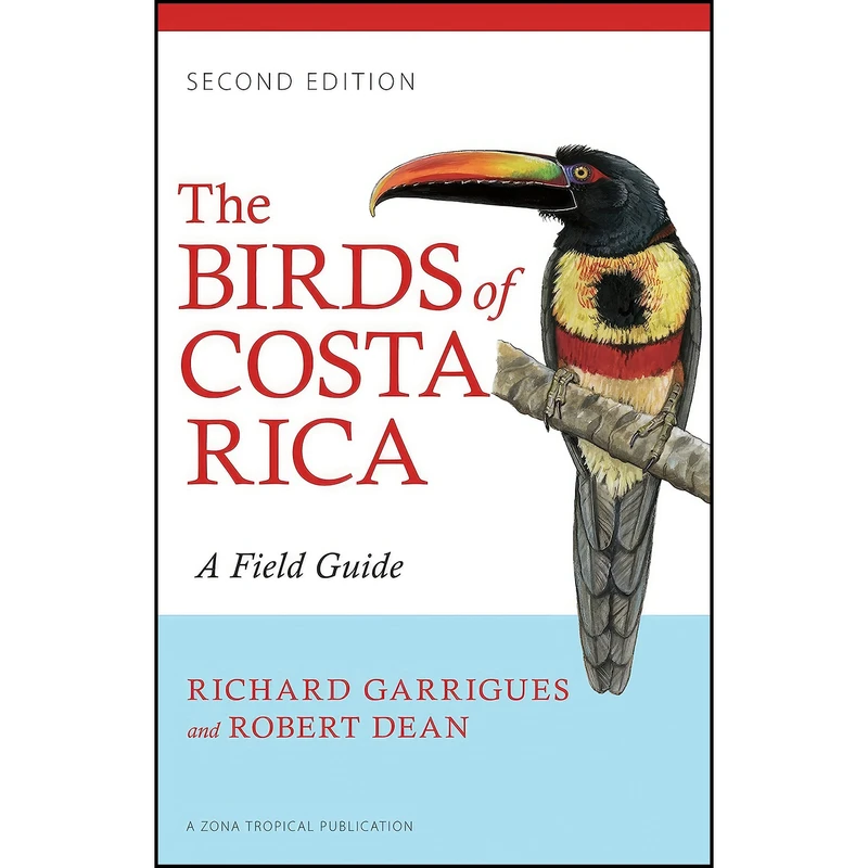 کتاب The Birds of Costa Rica اثر Richard Garrigues and Robert Dean انتشارات Comstock Publishing Associates