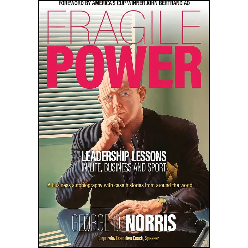 کتاب Fragile Power اثر George Norris and Graeme Ryan انتشارات Ryan Company