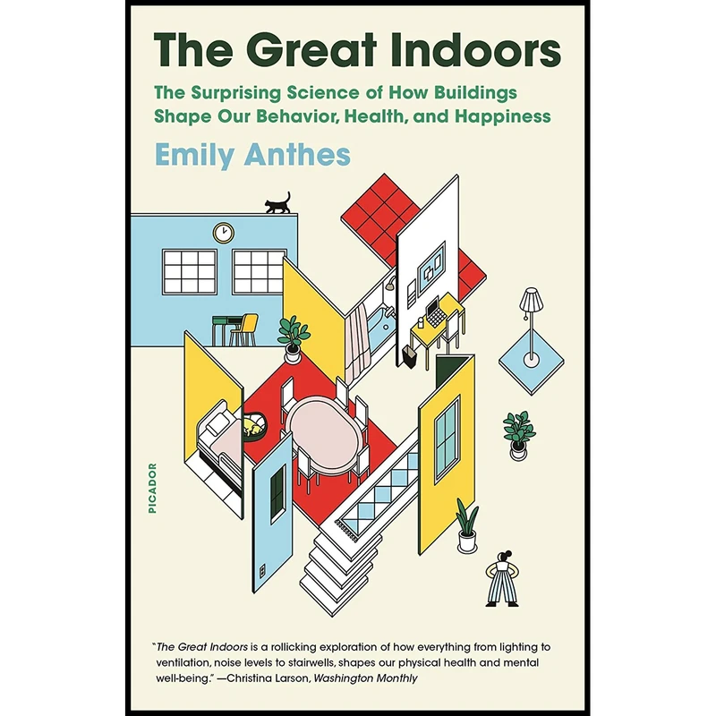 کتاب The Great Indoors اثر Emily Anthes انتشارات Picador