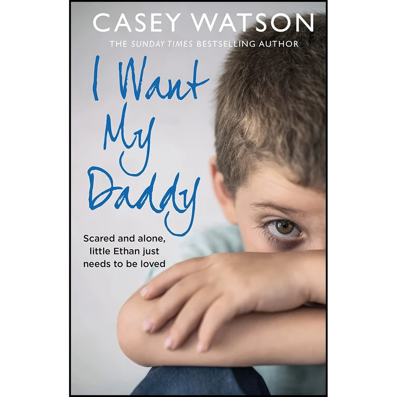 کتاب I Want My Daddy اثر Casey Watson انتشارات HarperElement