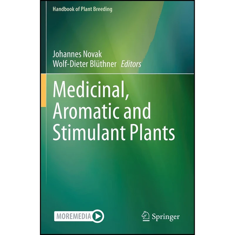 کتاب Medicinal, Aromatic and Stimulant Plants  اثر جمعي از نويسندگان انتشارات Springer