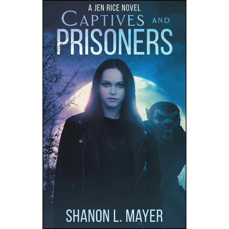 کتاب Captives and Prisoners اثر Shanon Mayer انتشارات Shanon Mayer