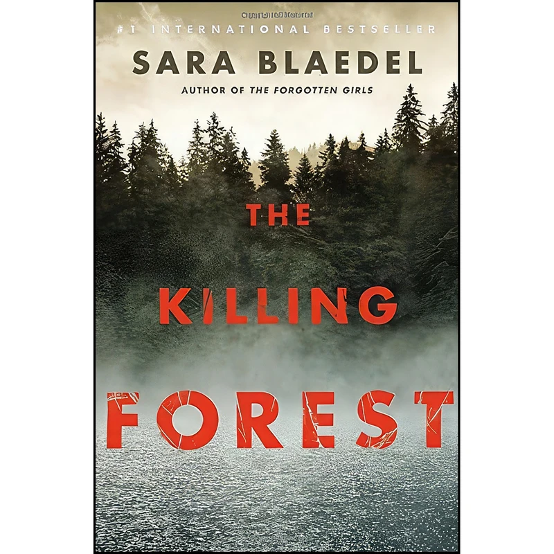 کتاب The Killing Forest  اثر Sara Blaedel انتشارات Grand Central Publishing