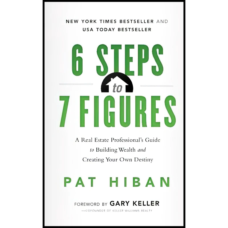 کتاب 6 Steps to 7 Figures اثر Pat Hiban and Gary Keller انتشارات تازه ها