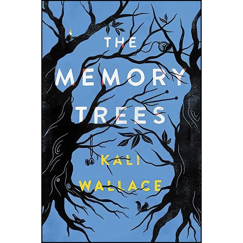 کتاب The Memory Trees اثر Kali Wallace انتشارات Katherine Tegen Books