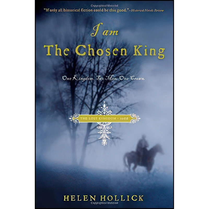 کتاب I Am the Chosen King اثر Helen Hollick انتشارات Sourcebooks Landmark
