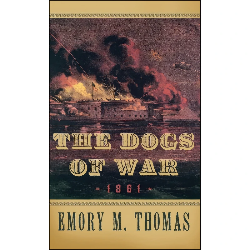کتاب The Dogs of War اثر Emory M. Thomas انتشارات Oxford University Press