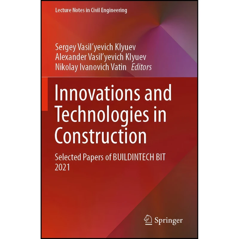 کتاب Innovations and Technologies in Construction اثر جمعي از نويسندگان انتشارات تازه ها