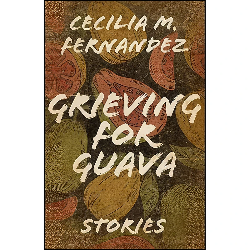 کتاب Grieving for Guava اثر Cecilia M. Fernandez انتشارات University Press of Kentucky