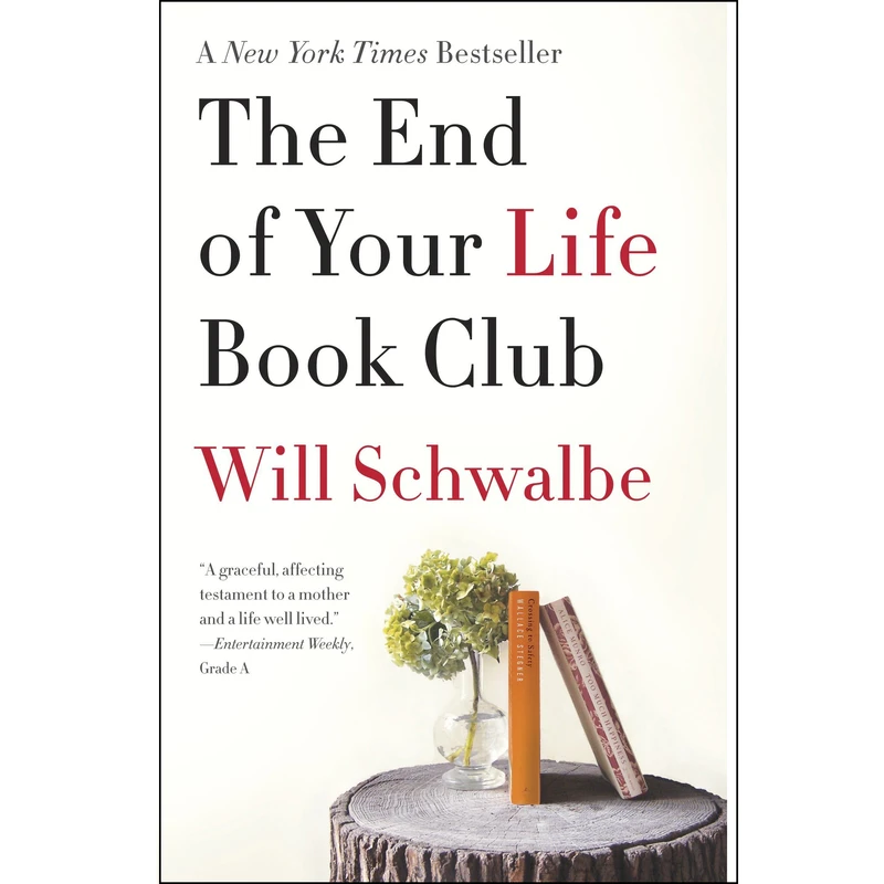 کتاب The End of Your Life Book Club اثر Will Schwalbe انتشارات تازه ها