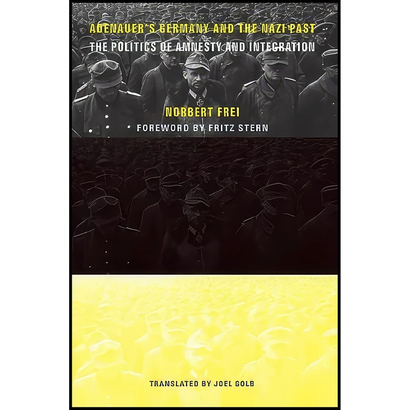 کتاب Adenauers Germany and the Nazi Past اثر جمعي از نويسندگان انتشارات Columbia University Press