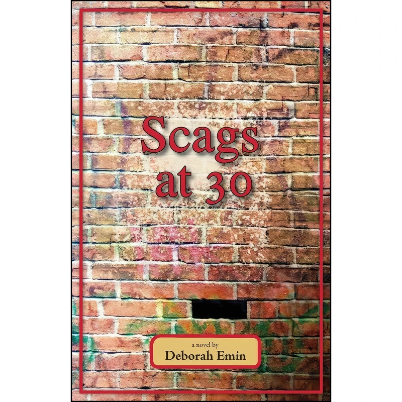کتاب Scags at 30 اثر Deborah Emin انتشارات Sullivan Street Press