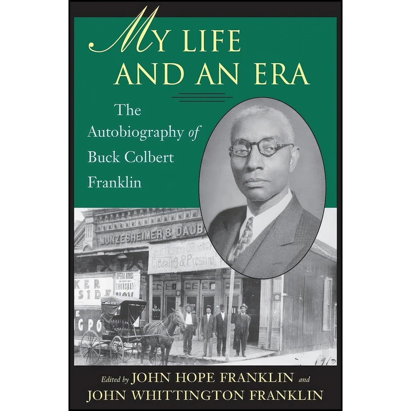 کتاب My Life and An Era اثر جمعي از نويسندگان انتشارات LSU Press