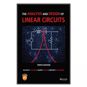  کتاب The Analysis and Design of Linear Circuits اثر  جمعي از نويسندگان انتشارات مؤلفين طلايي