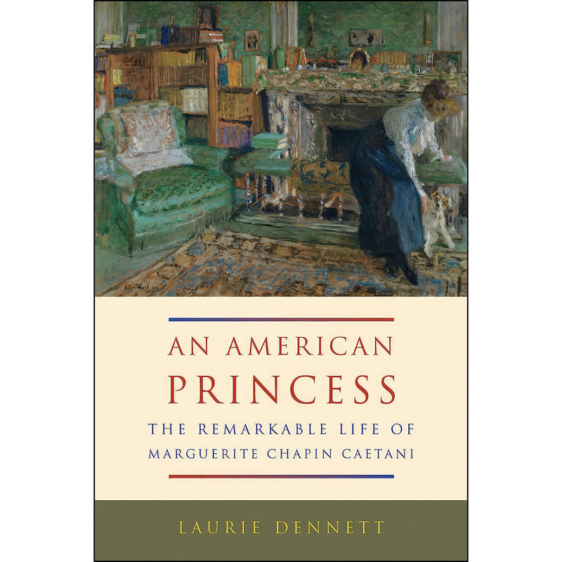 کتاب An American Princess اثر Laurie Dennett انتشارات McGill-Queen's University Press