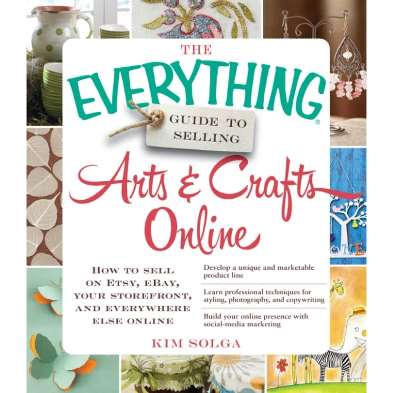کتاب The Everything Guide to Selling Arts & Crafts Online اثر Kim Solga انتشارات تازه ها