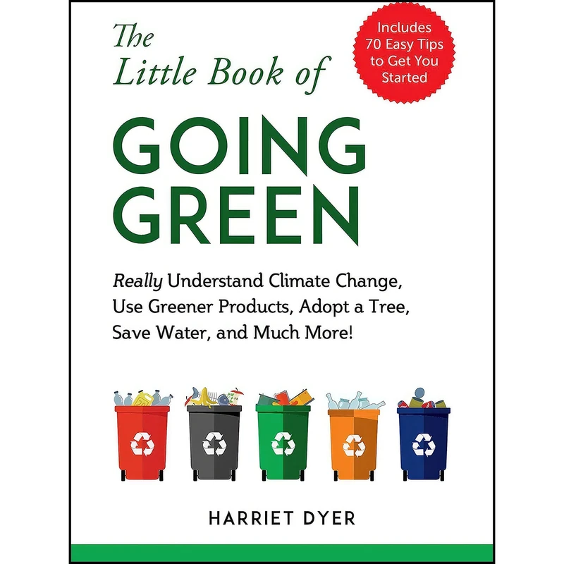 کتاب The Little Book of Going Green اثر Harriet Dyer انتشارات Skyhorse