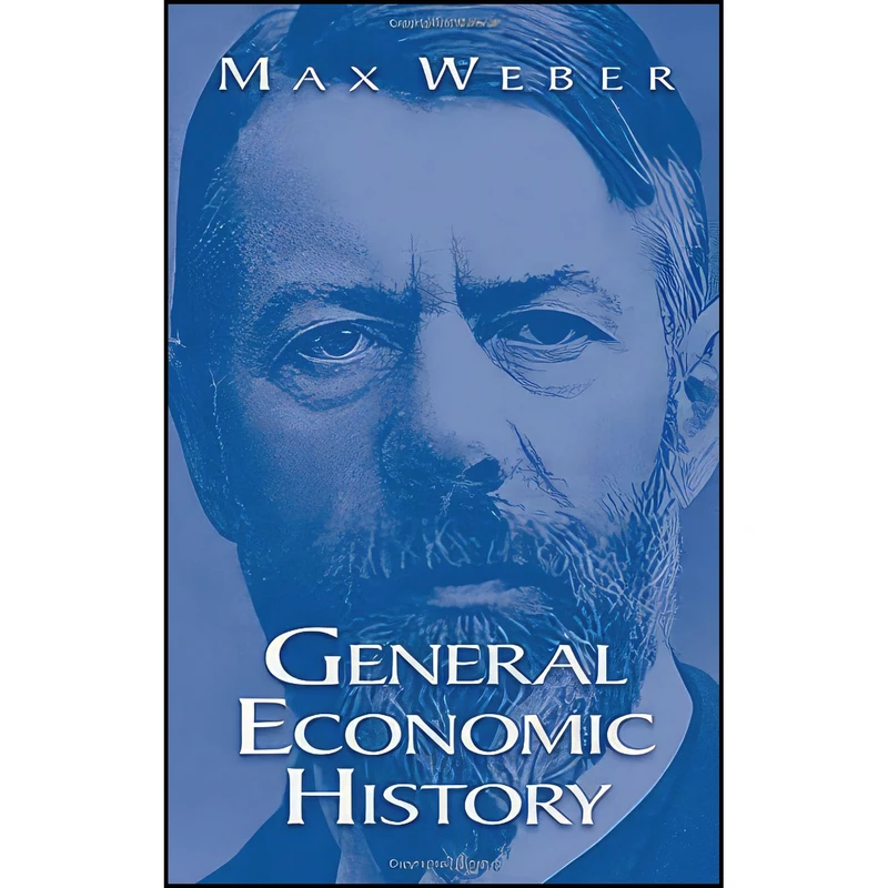 کتاب General Economic History اثر Max Weber انتشارات Dover Publications