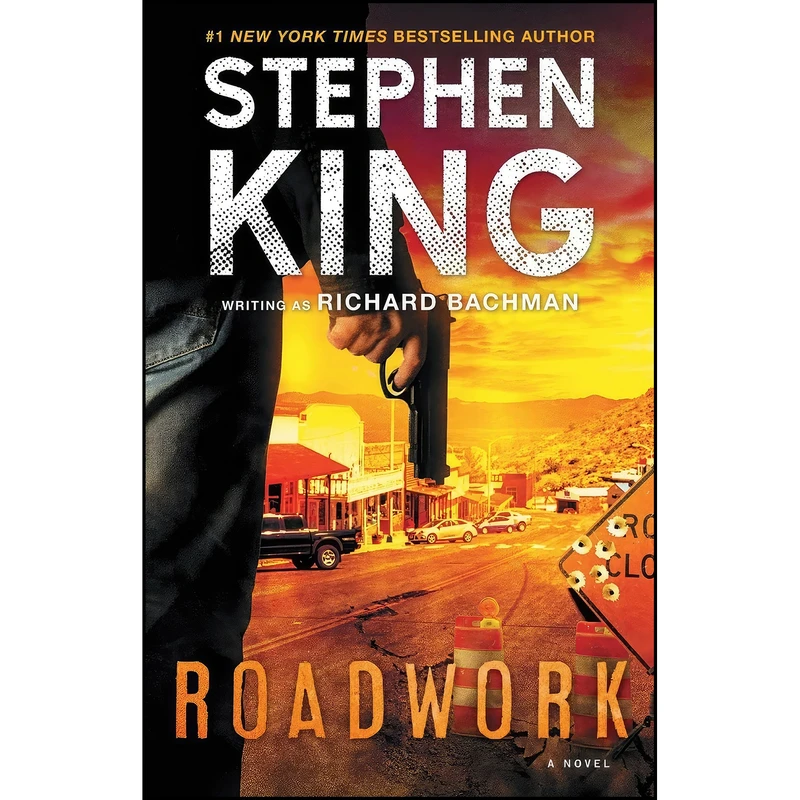 کتاب Roadwork اثر Stephen King and Richard Bachman انتشارات تازه ها